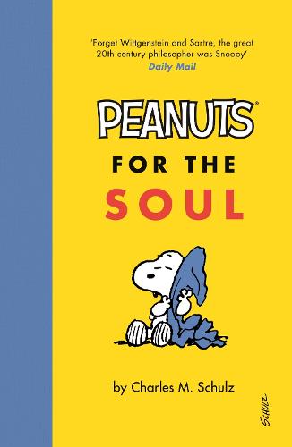 Peanuts for the Soul/Charles M Schulz