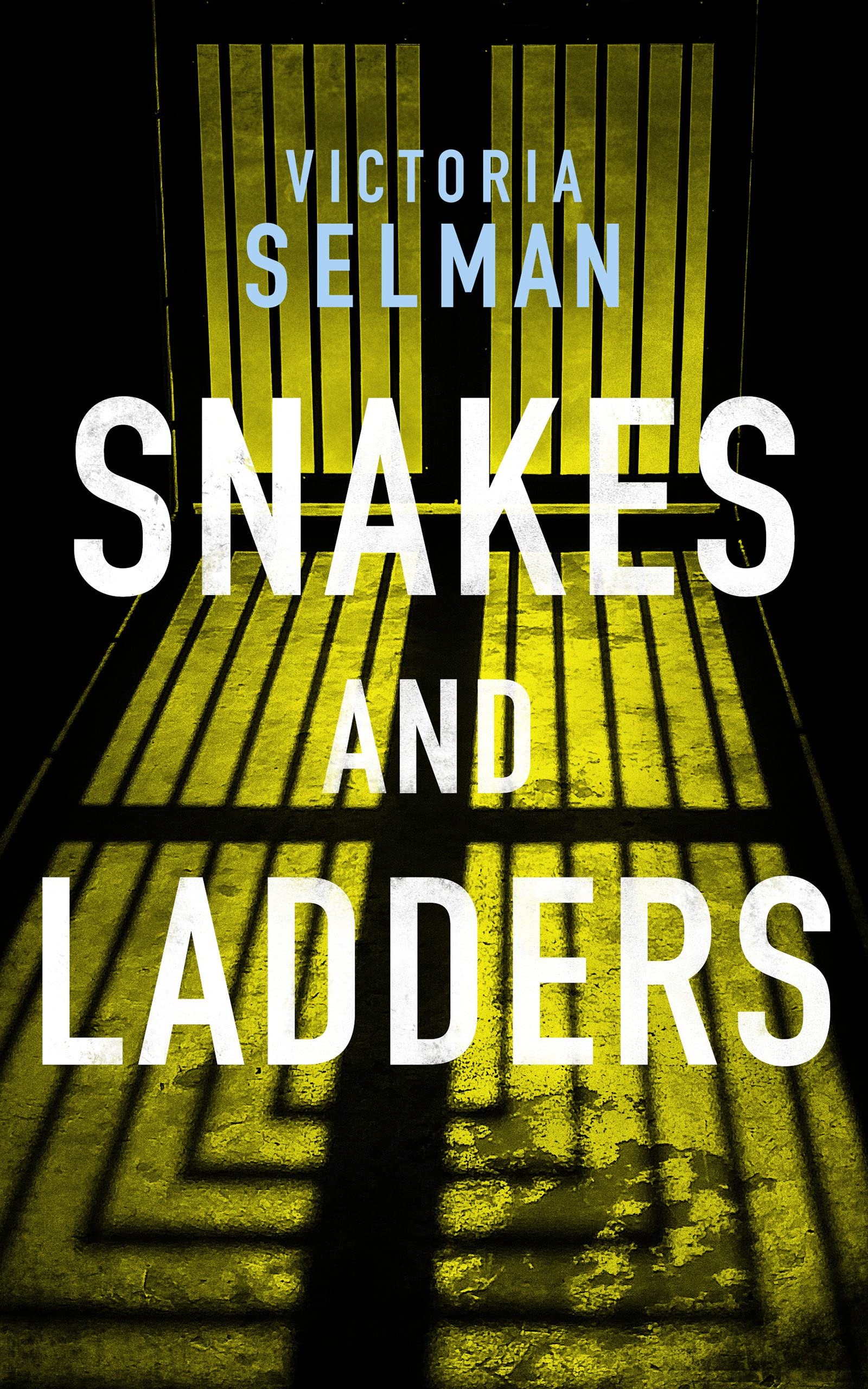 Snakes and Ladders (Ziba MacKenzie Book 3)/Victoria Selman